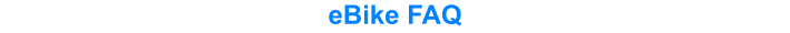 eBike FAQ